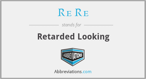 What does RE RE stand for?